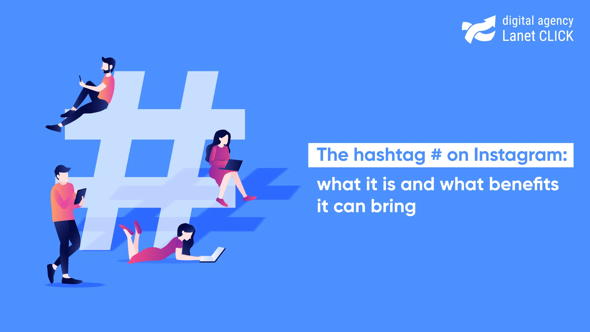 Hashtag on Instagram: what is it and how can be useful