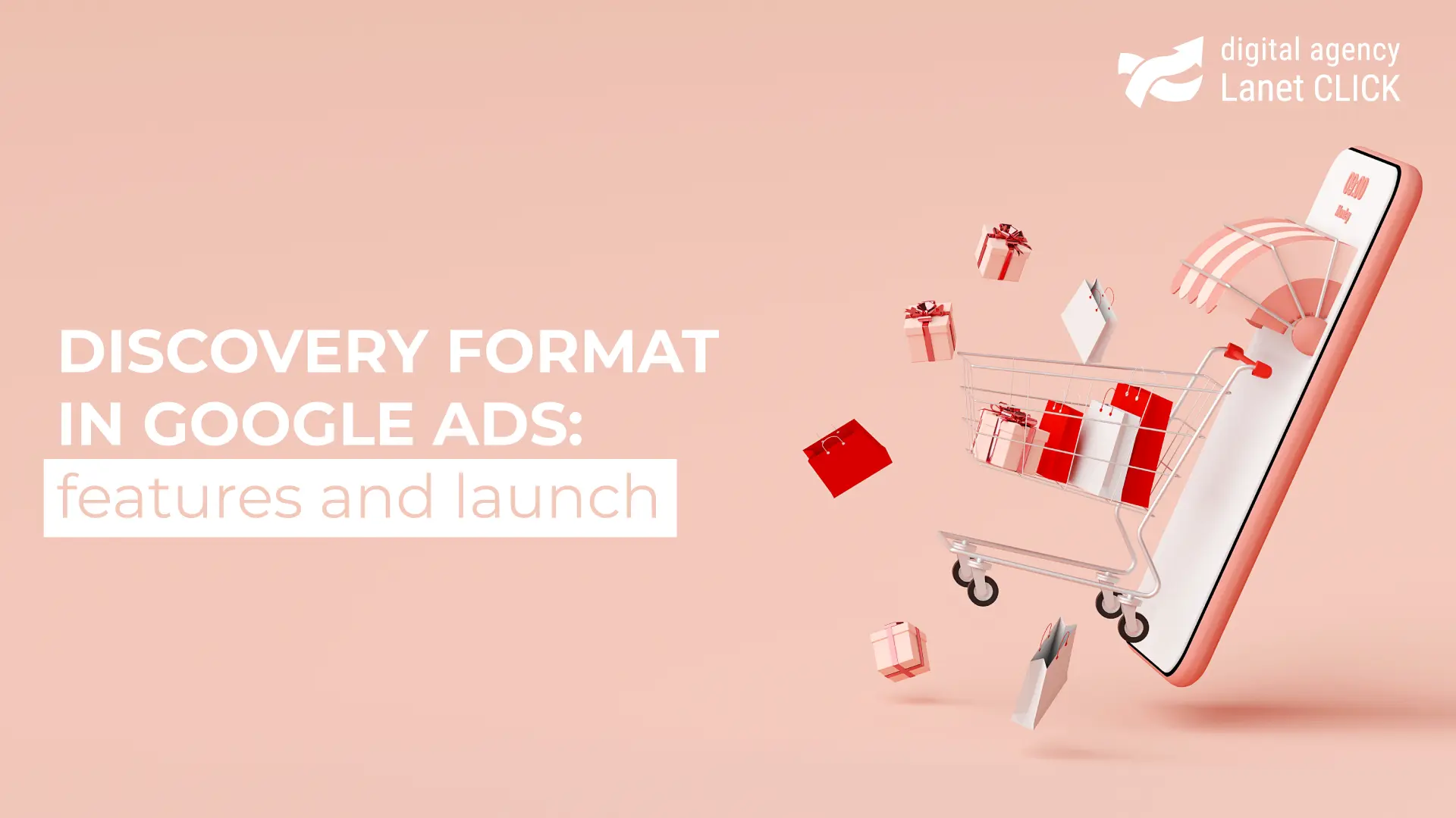 Google Discovery Ads format: features and launch