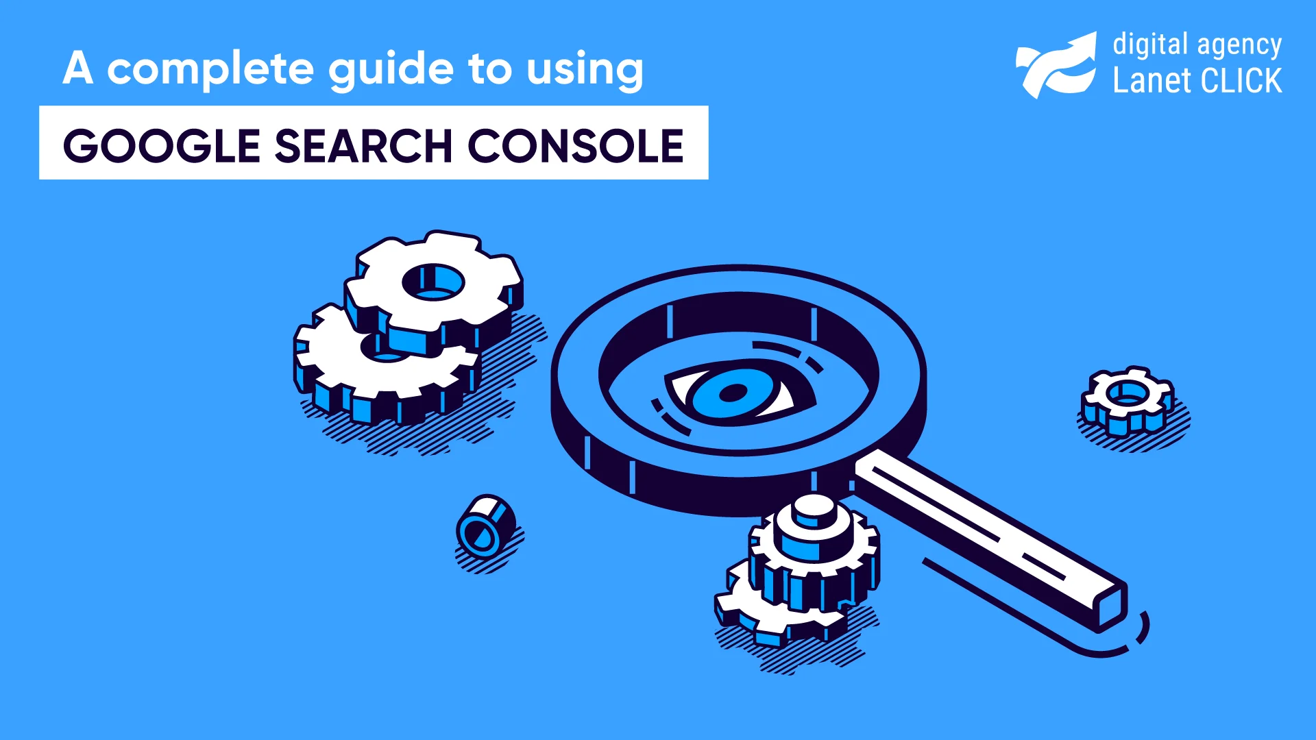 The Ultimate Guide to Google Search Console in 2023