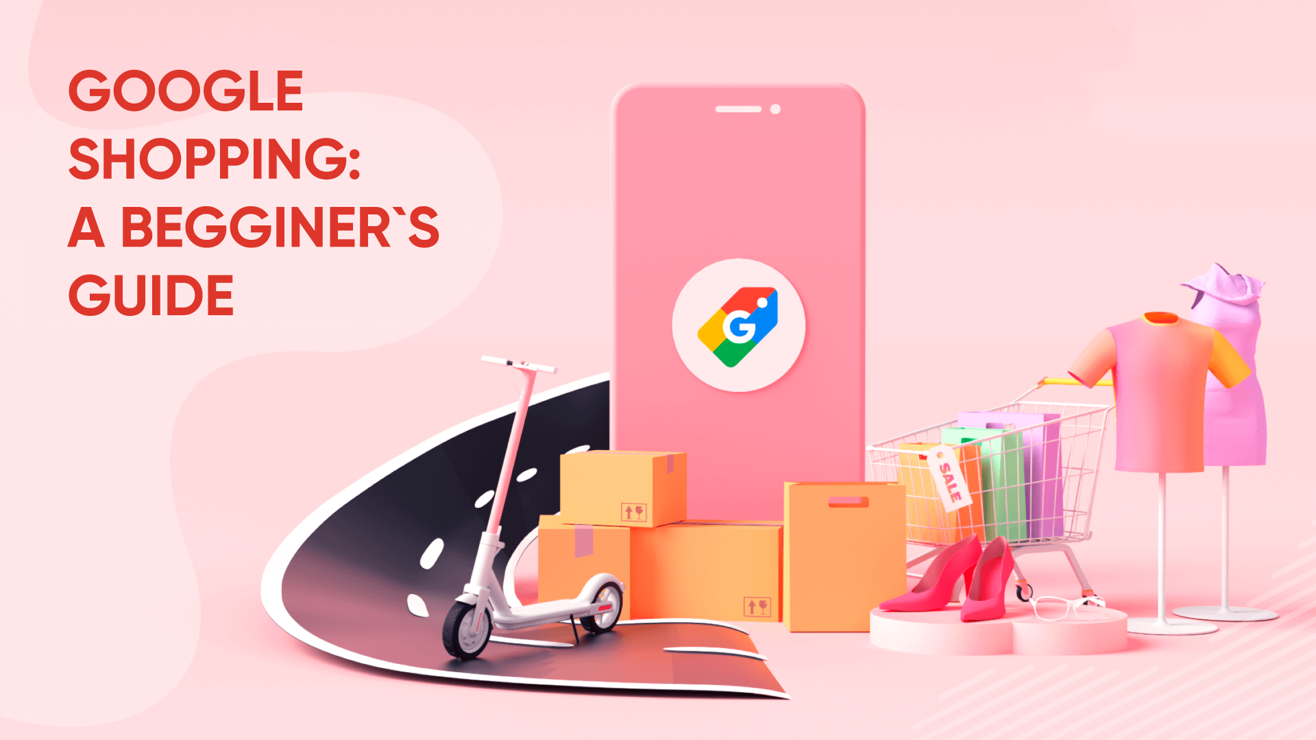 Google Shopping: a beginner’s guide