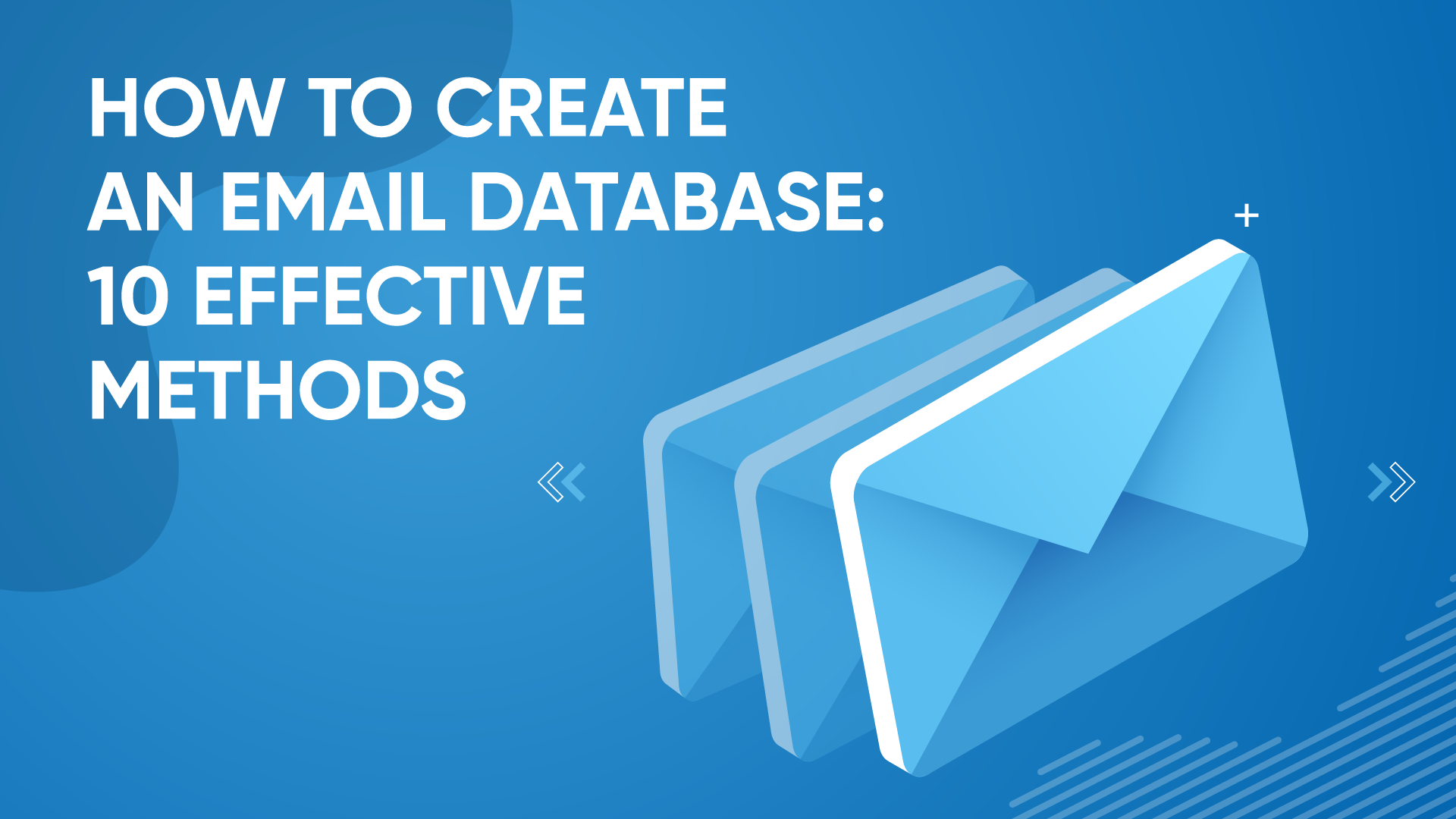 How to create an email database: 10 effective methods