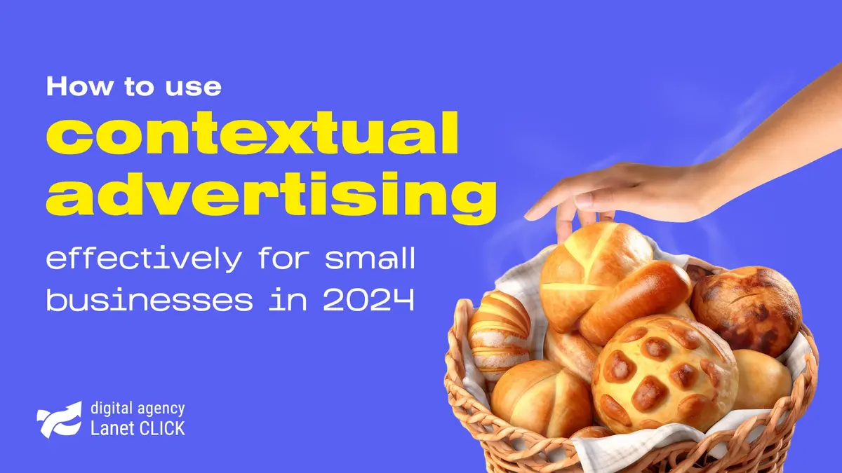 How to use contextual advertising effectively for small businesses in 2024