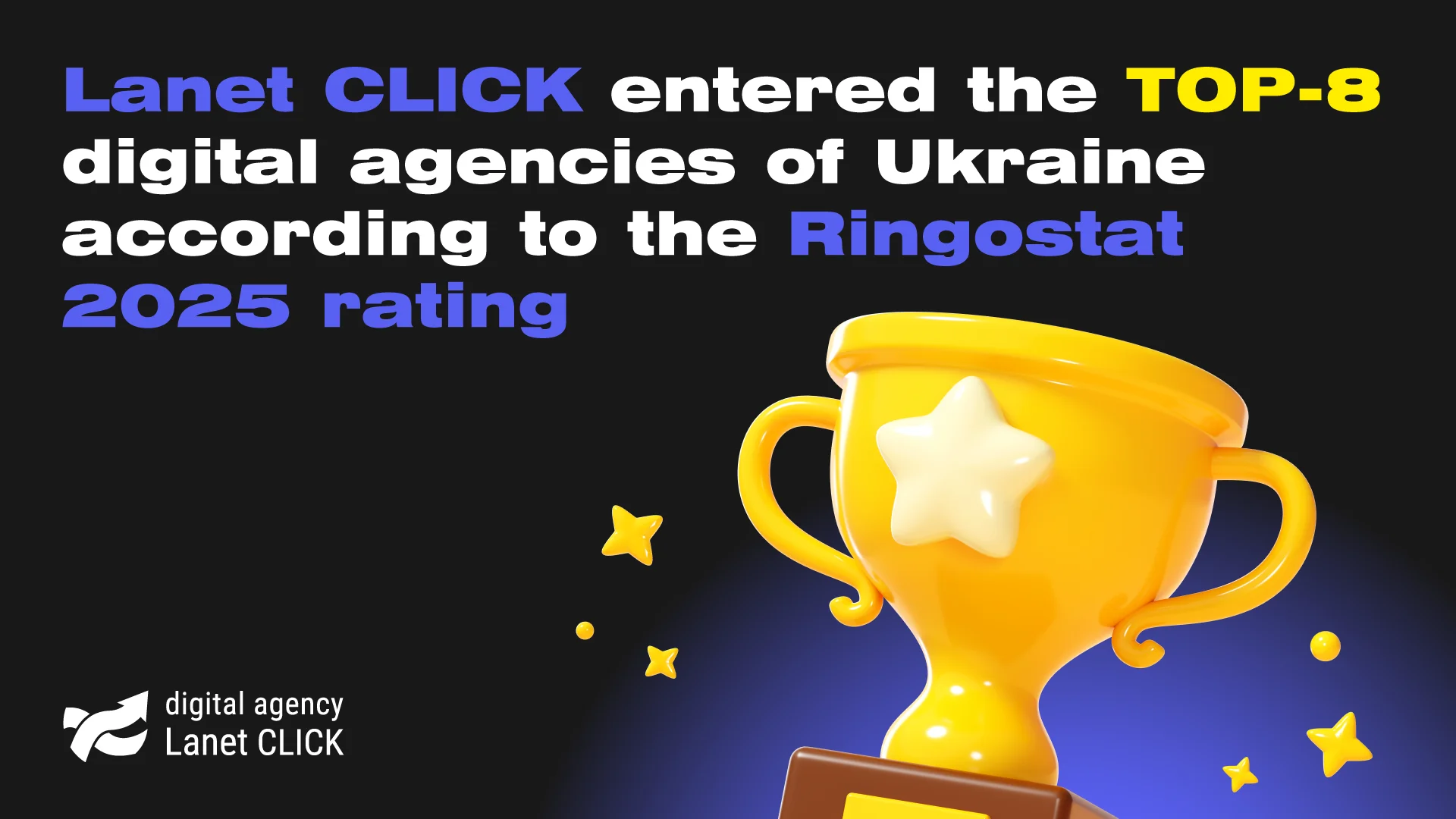 Lanet CLICK entered the TOP-8 digital agencies of Ukraine according to the Ringostat 2025 rating