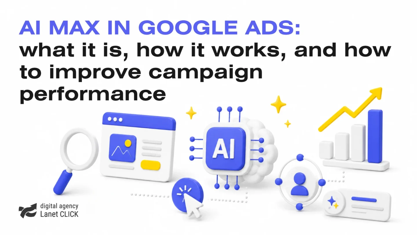 AI Max in Google Ads: what it is, how it works, and how to improve campaign performance